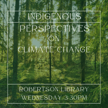Indigenous Perspectives on Climate Change Exhibition | ROBERTSON LIBRARY